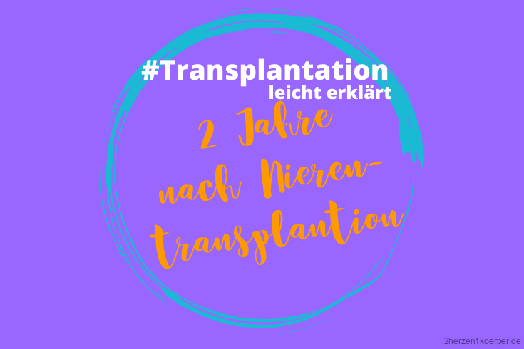 2 Jahre Nierentransplantation